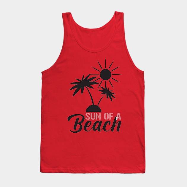 Sun of a Beach Sommer Sonne Urlaub Shirt Tank Top by Little Treasures